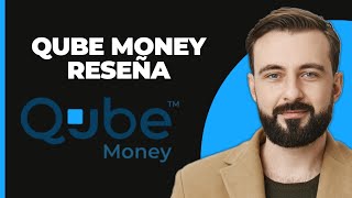 Reseña de Qube Money 2024 [upl. by Bass230]