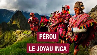 Sur les traces des Incas  Pérou Machu Picchu  Documentaire voyage  AMP [upl. by Miett]