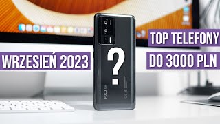 Jaki telefon do 3000 zł 2023 RANKING Wrzesień  TOP smartfony  Mobileo PL [upl. by Annayat]