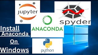 How to install Anaconda on windows install Anaconda phthon  Launch Spyder [upl. by Hunter109]