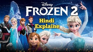 Frozen 2 Full Story Hindi Explained  Elsas Journey to Discover the Fifth Spirit  Movie Explaine [upl. by Nolyat]