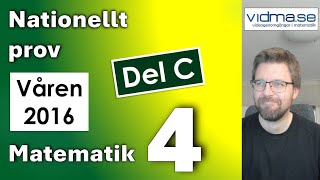 Matematik 4 Nationellt prov VT 2016 Del C [upl. by Eniamat]