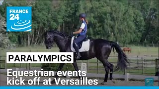 Paris 2024 Paralympic Games Equestrian events kick off at Versailles • FRANCE 24 English [upl. by Adnerad]