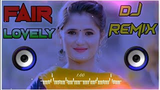 Fair Lovely Song Dj Remix  Fair Lovely Mehngi Kardi La La Ke Marjani Remix Dj Neeraj Sopu [upl. by Conan]