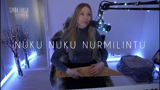 Nuku nuku nurmilintu  Sanni Halla Traditional Finnish Folk Lullaby [upl. by Mountford]