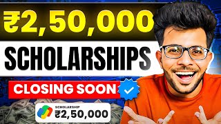 Scholarships for Students  Benefits upto 250000 🤑🔥 Application Closing Soon [upl. by Kerad]