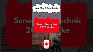 Seneca College 2025 Intake SenecaCollege StudyInCanada 2025Intake CanadianEducation PALOffer [upl. by Moberg804]