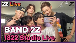 2Z Tuzi투지 Live  1822 Studio Live [upl. by Shayn]