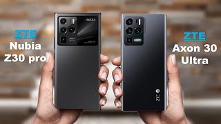 ZTE Nubia Z30 Pro vs ZTE Axon 30 Ultra [upl. by Sager]