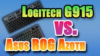 Logitech G915 TKL vs Asus ROG Azoth [upl. by Shanly]