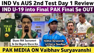 Ind Vs Aus 2nd Test 2024 Day 1 Review  Ind Vs Ban U19 Asia Cup Final 2024  Pak Media on India [upl. by Claudine]