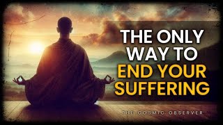 The 4 Noble Truths The Path to Ending Suffering According to Buddha [upl. by Ayotnom]