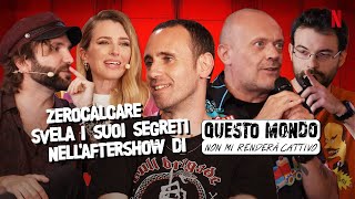 ZEROCALCARE CONFESSA TUTTO in QUESTO AFTERSHOW NON MI RENDERÀ CATTIVO  Netflix Italia [upl. by Eleph957]