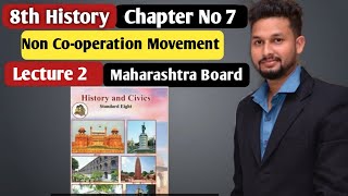 8th History Chapter 7  Non Cooperation Movement  Lecture 2 maharashtra board [upl. by Edda]