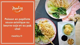 Poisson en papillote sauce asiatique au beurresoja et au pak choï [upl. by Homerus]