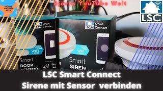 Sirene mit dem Türsensor verbinden LSC Smart Connect günstiges Smart Home von Action Tutorial [upl. by Retxed]