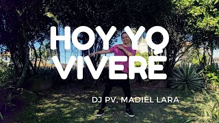 Gospel Fitness Dance  HOY YO VIVERÉ  DJ PV Madiel Lara [upl. by Thomajan]