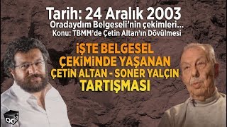 Çetin Altan ve Soner Yalçın tartışması [upl. by Cottle]