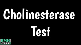 Cholinesterase Test  Serum Cholinesterase Test  Cholinesterase Normal Range  Pseudocholinesterase [upl. by Garlanda]