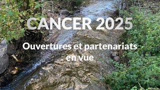 CANCER 2025  ouvertures et partenariats en vue [upl. by Ylrebmek]