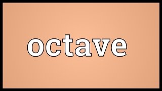 Octave Meaning [upl. by Joan]