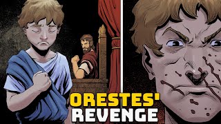 Orestes Revenge  Ep 23  Greek Mythology  Oresteia [upl. by Hallie277]