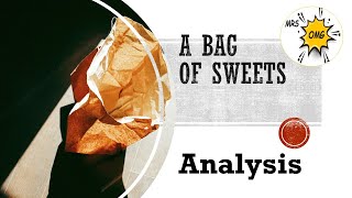 Analysis A Bag of Sweets [upl. by Esorlatsyrc]