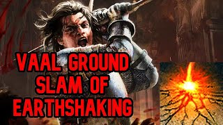 How to Get Vaal Ground Slam of Earthshaking  Ground Slam Slayer PoE 325 [upl. by Ozneral]