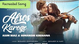 AFSOS KAROGE Asim Riaz amp Himanshi Khurana  latest Hindi Song ReCreated Song SoloMethai [upl. by Gerri]