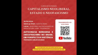 Curso de extensão  quotCapitalismo Neoliberal Estado e Neofascismoquot [upl. by Belter408]