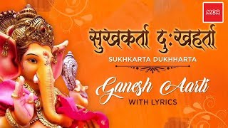 Ganpati Aarti I Sukh Karta Dukh Harta I Ghalin Lotangan Vandin Charan Ganesh Aarti with Lyrics [upl. by Ogg]