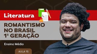 Romantismo no Brasil 1ª geração​  Literatura  Ensino Médio [upl. by Acassej]