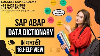 LECT 16 HELP VIEW  HOW TO CREATE HELP VIEW IN SAP ABAPSUCCESS SAP ACADEMYSAP ABAP IN मराठी [upl. by Ecirtaed614]