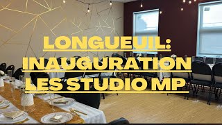 LONGUEUILINAUGURATION LES STUDIO MP [upl. by Helbonia387]