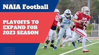 NAIA expands football playoffs for 2023 [upl. by Eniretac]