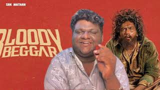 BLOODY BEGGAR MOVIE REVIEW srkmathanspeaks [upl. by Akili]