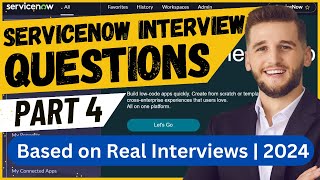 ServiceNow Interview Questions 2024  ServiceNow Developer  ServiceNow Scripting  ITSM  PART 4 [upl. by Jenelle504]