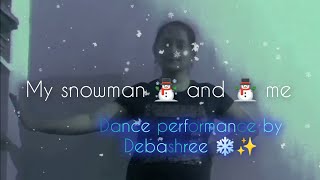 Snowman ☃️ sia dance for winter ❄️ and Christmas 🎄 New steps [upl. by Kaitlyn]