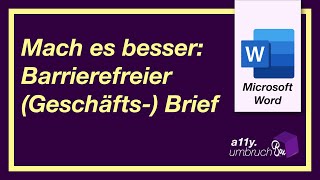 Mach es besser Barrierefreier Geschäfts Brief mit Microsoft Word [upl. by Ecirtnahc]