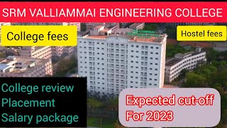 SRM Valliammai Engineering College fees  review  placement salary  downside srmvalliammai tnea [upl. by Iosep]