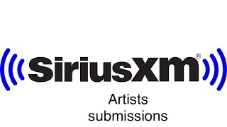 SiriusXM Radio Artists Submissions [upl. by Darrow800]