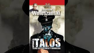 Bogusław Wołoszański  Operacja Talos  Audiobook PL całość [upl. by Mandell849]