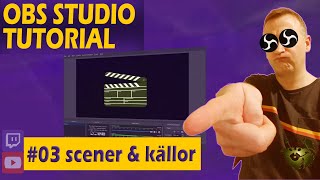 OBS Studio Tutorial Svenska  03 Scener och Källor  skärminspelning bildkälla mediakälla [upl. by Urina82]