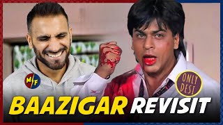 Baazigar  The Revisit  Reaction  Shah Rukh Khan  Only Desi [upl. by Acsecnarf]