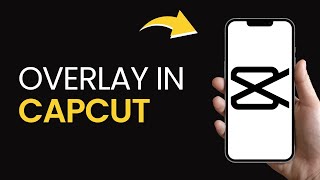 How to Overlay in CapCut  Easy 1 Minute Tutorial [upl. by Sacksen]