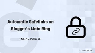 Requested How to Create Automatic Safelinks on Bloggers Main Blog  blogger safelink [upl. by Terhune]