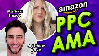 Amazon PPC AMA Live QampA with Marissa Linzey and Matthew Davis [upl. by Aracaj]