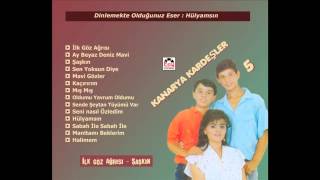 Kanarya Kardeşler 5 Hülyamsın [upl. by Gans]