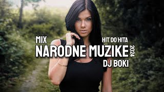 MIX NARODNE KAFANSKE MUZIKE 2024 HIT DO HITA BY DJ BOKI [upl. by Tabb]