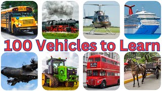 100 Vehicles  100 Vehicle Names for kids to learn  Guess Vehicles [upl. by Apollus]